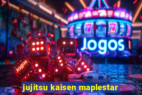 jujitsu kaisen maplestar