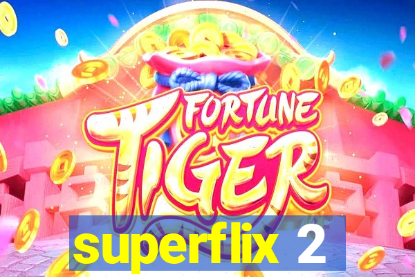 superflix 2