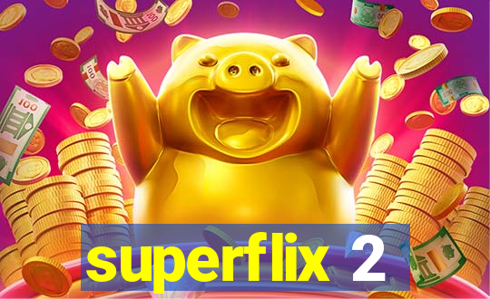 superflix 2