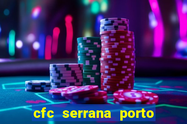 cfc serrana porto alegre - rs