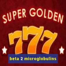 beta 2 microglobulins