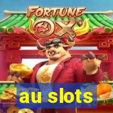 au slots