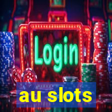 au slots