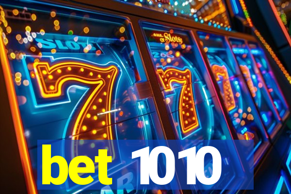 bet 1010