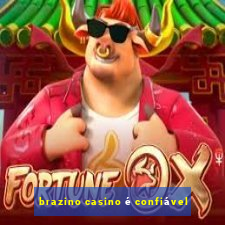 brazino casino é confiável