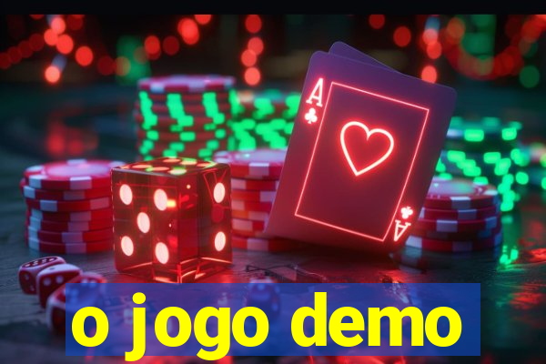 o jogo demo