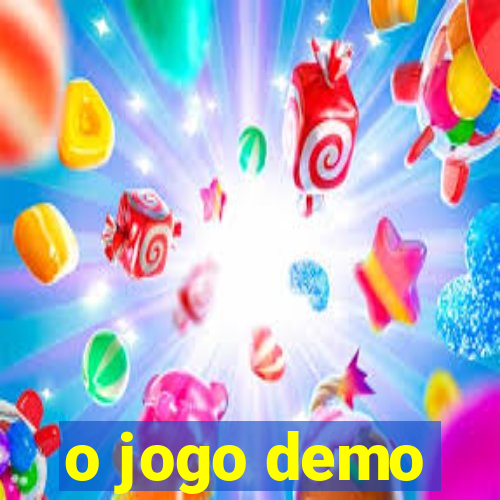 o jogo demo