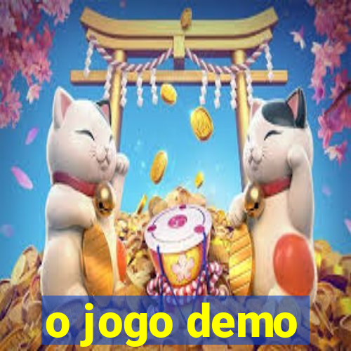 o jogo demo