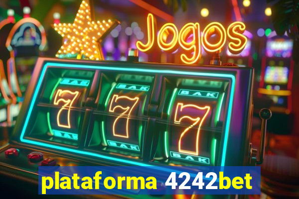 plataforma 4242bet