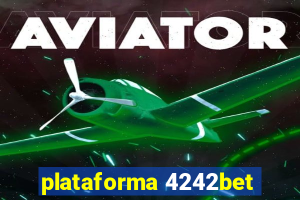 plataforma 4242bet