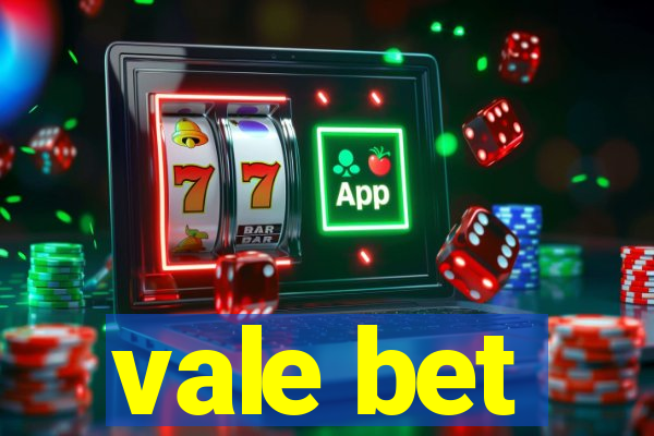 vale bet