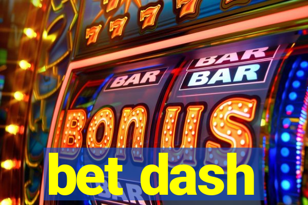 bet dash