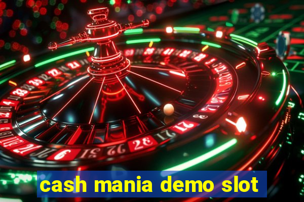 cash mania demo slot