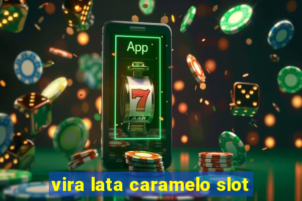 vira lata caramelo slot