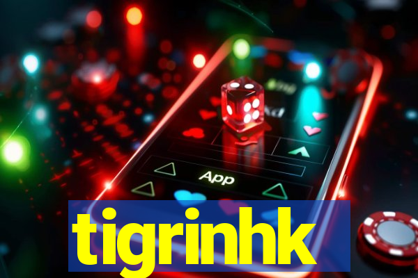 tigrinhk