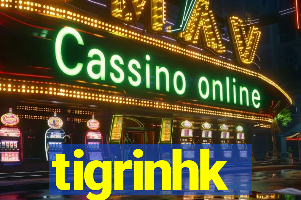 tigrinhk