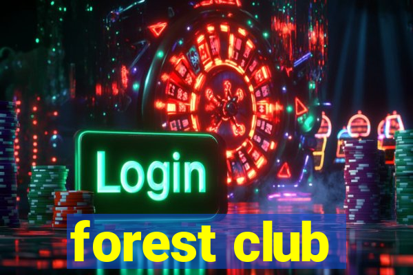 forest club