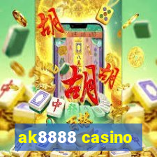 ak8888 casino