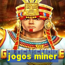 jogos miner