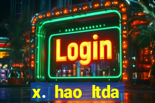 x. hao ltda plataforma de jogos