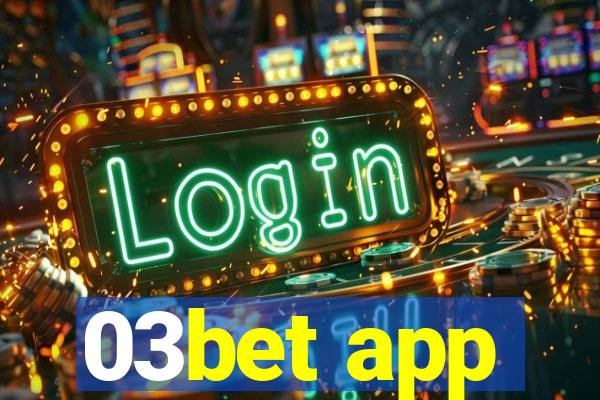 03bet app