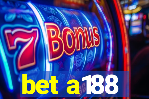 bet a188