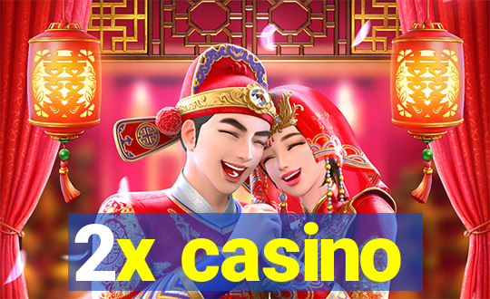 2x casino