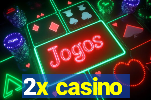 2x casino