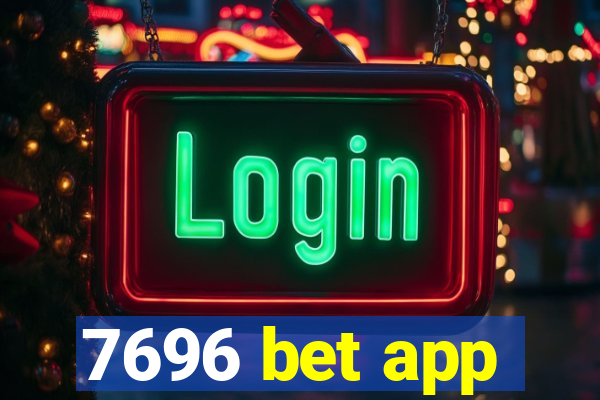 7696 bet app