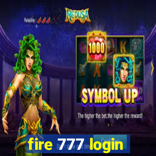 fire 777 login