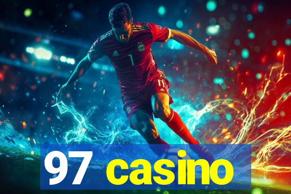 97 casino