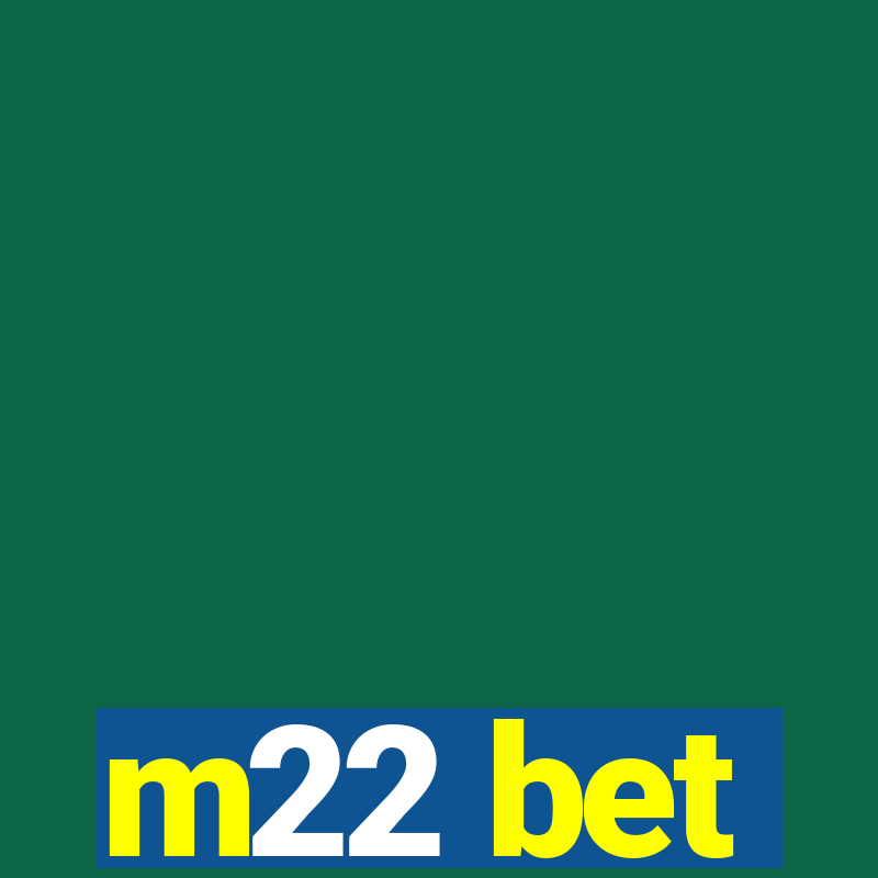 m22 bet