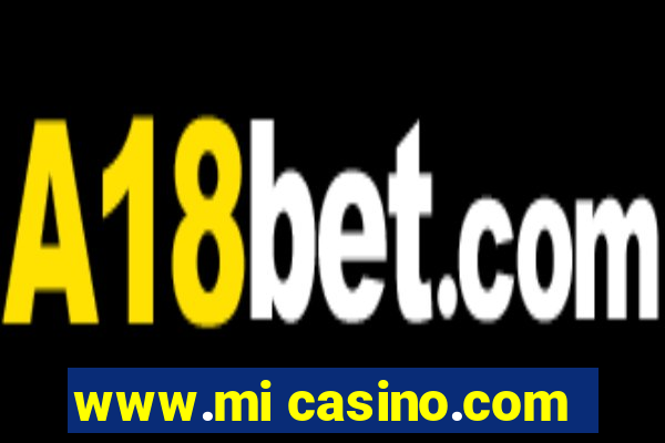 www.mi casino.com