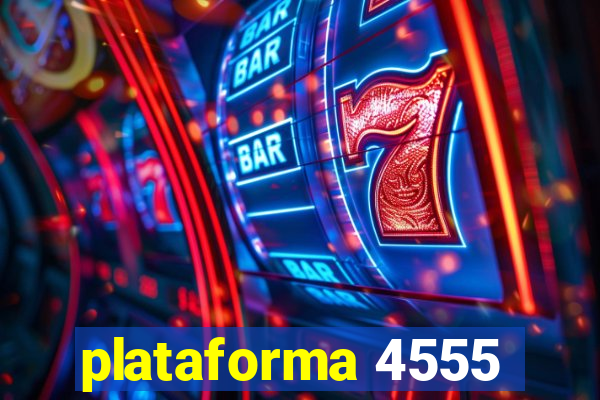 plataforma 4555