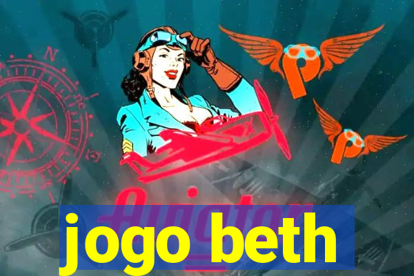 jogo beth