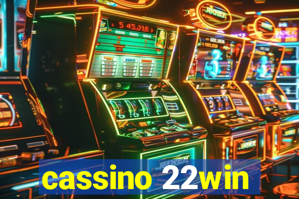 cassino 22win