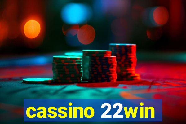 cassino 22win