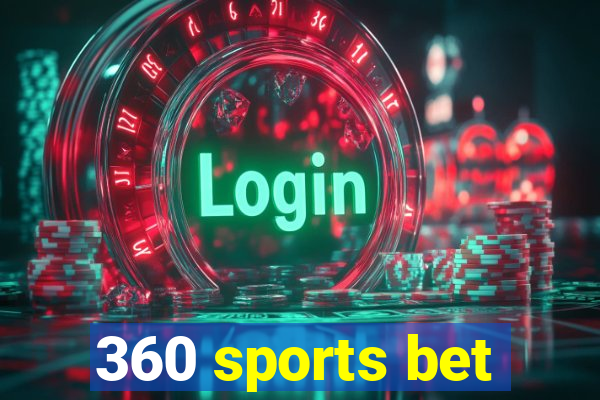 360 sports bet