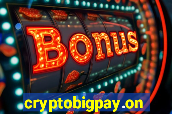 cryptobigpay.online