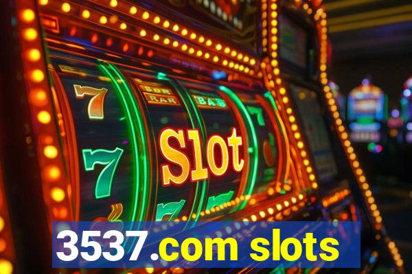 3537.com slots