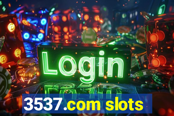 3537.com slots