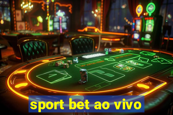 sport bet ao vivo