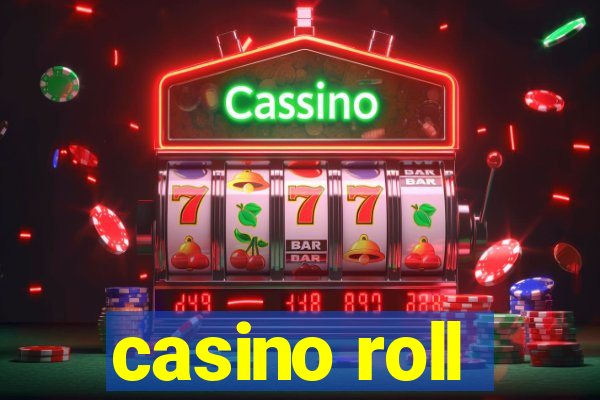 casino roll