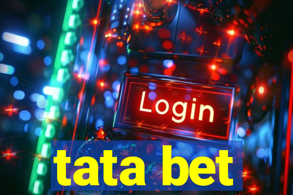 tata bet