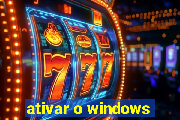 ativar o windows