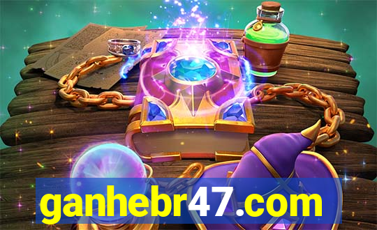 ganhebr47.com