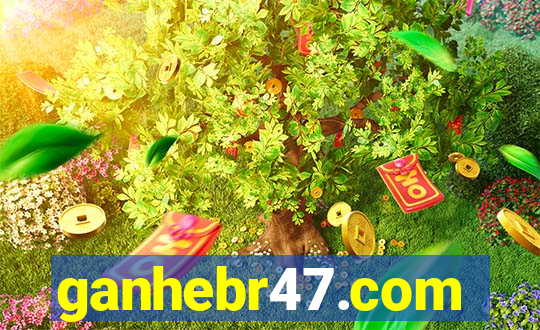 ganhebr47.com