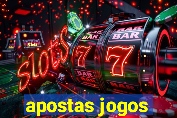 apostas jogos