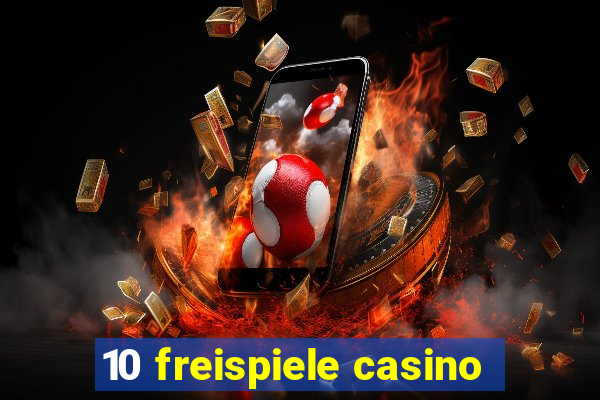 10 freispiele casino