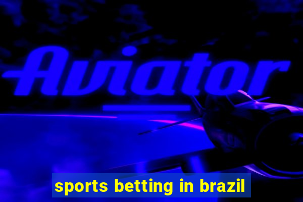 sports betting in brazil